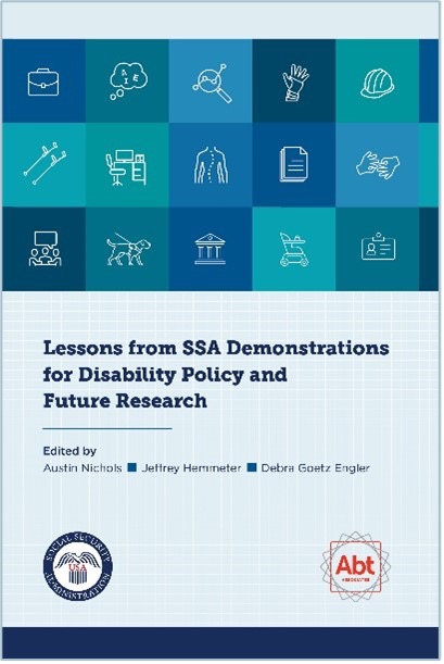 Lessons from SSA Demonstrations for Disability Policy and Future Research