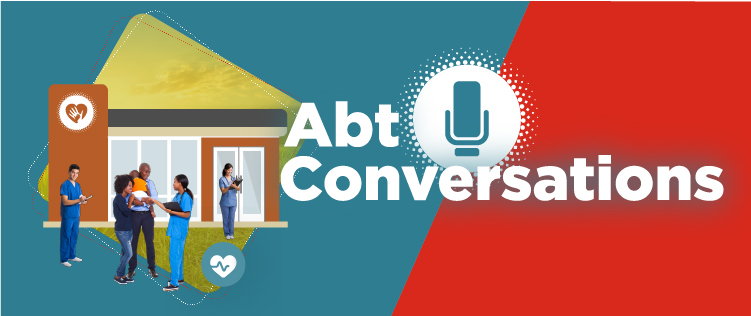 Abt Conversations: Beyond Health—How Health Centers are Fighting Human Trafficking, Racism & More